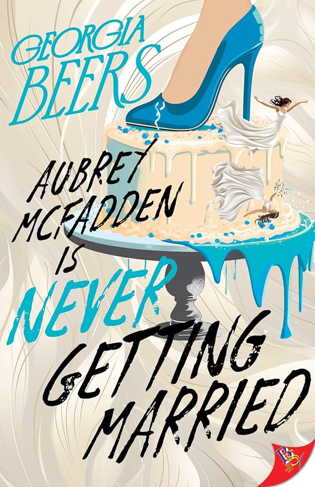 Aubrey McFadden is Never Getting Married cover